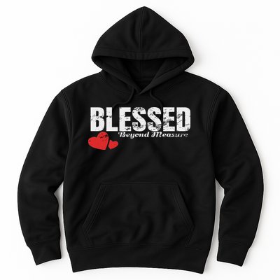 Blessed Beyond Measure Hoodie