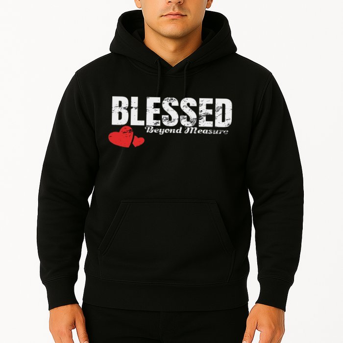 Blessed Beyond Measure Hoodie