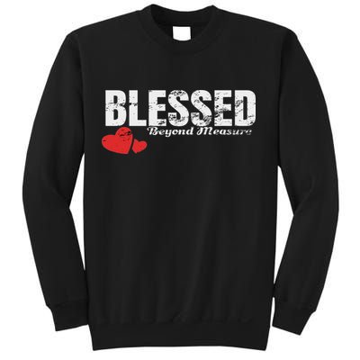 Blessed Beyond Measure Sweatshirt