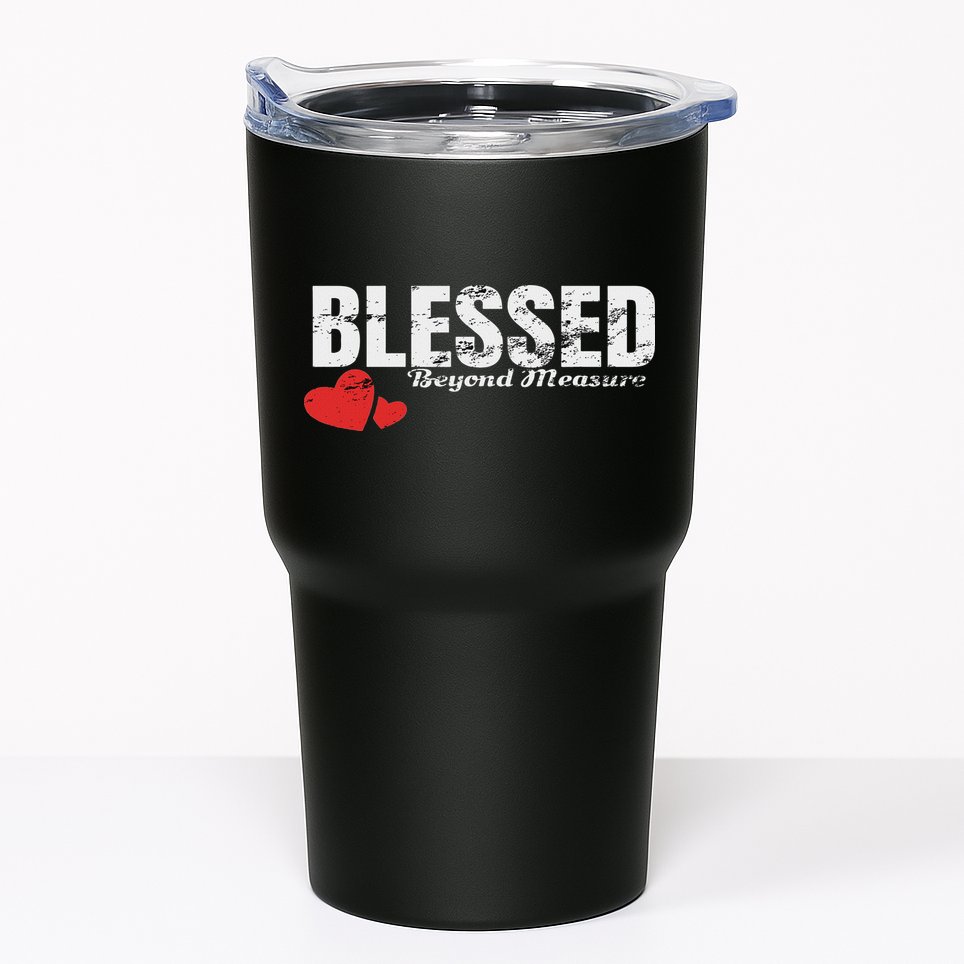 Blessed Beyond Measure Tumbler