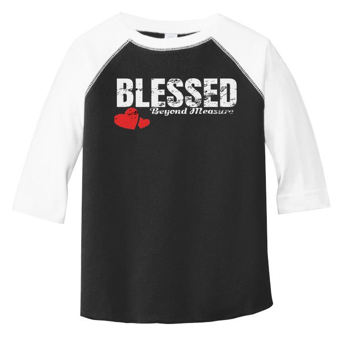 Blessed Beyond Measure Toddler Fine Jersey T-Shirt