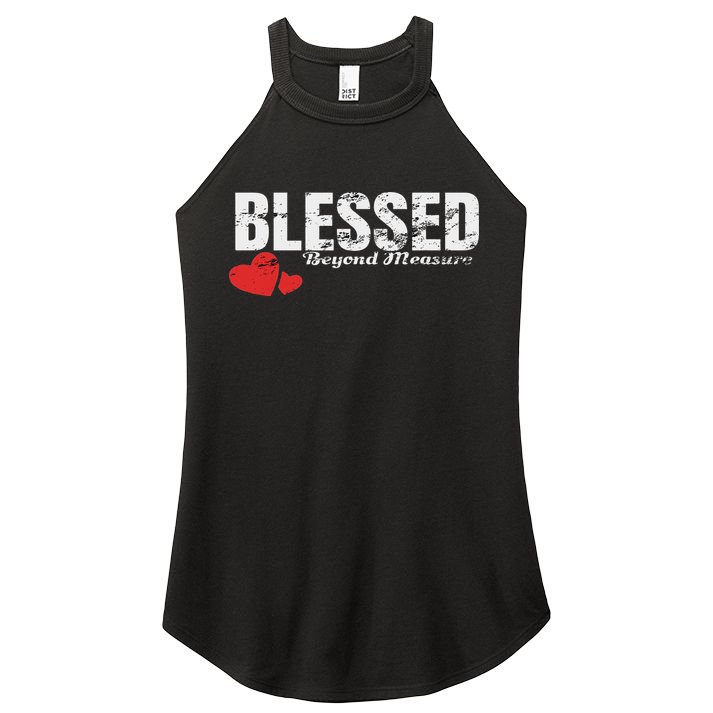 Blessed Beyond Measure Women's Perfect Tri Rocker Tank