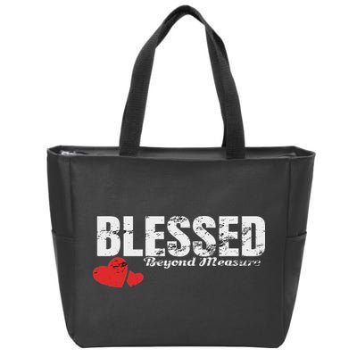 Blessed Beyond Measure Zip Tote Bag