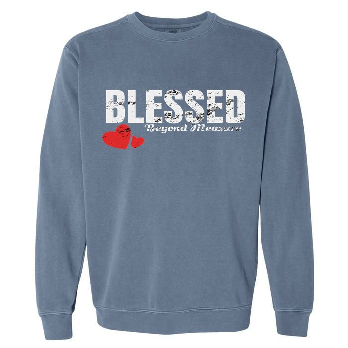 Blessed Beyond Measure Garment-Dyed Sweatshirt