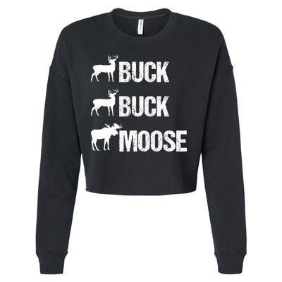 Buck Buck Moose Funny Moose Buck Hunting Cropped Pullover Crew