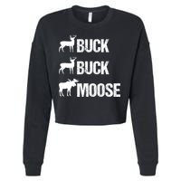 Buck Buck Moose Funny Moose Buck Hunting Cropped Pullover Crew