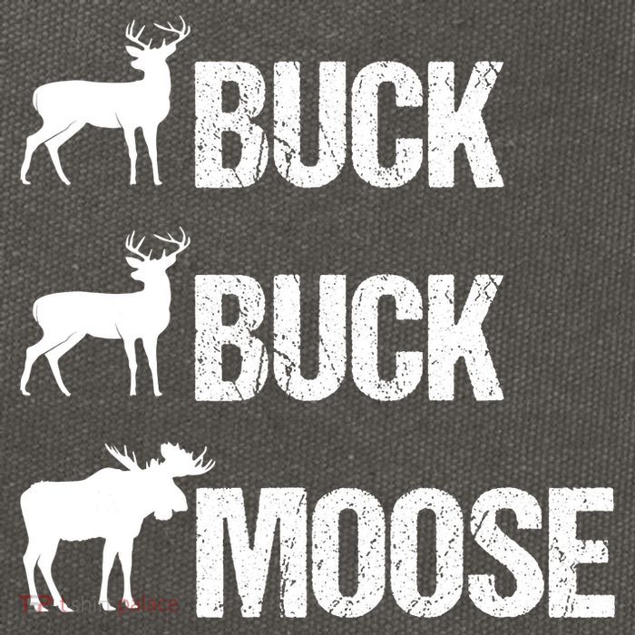 Buck Buck Moose Funny Moose Buck Hunting Cotton Canvas Backpack