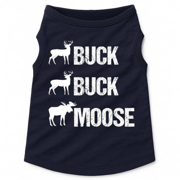 Buck Buck Moose Funny Moose Buck Hunting Doggie Tank