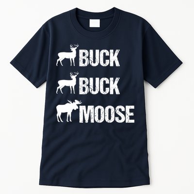 Buck Buck Moose Funny Moose Buck Hunting Tall T-Shirt