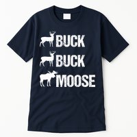 Buck Buck Moose Funny Moose Buck Hunting Tall T-Shirt