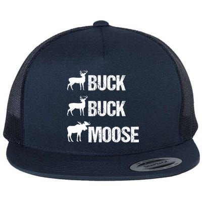 Buck Buck Moose Funny Moose Buck Hunting Flatbill Hat