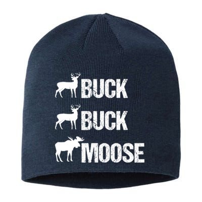 Buck Buck Moose Funny Moose Buck Hunting Sustainable Beanie