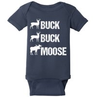 Buck Buck Moose Funny Moose Buck Hunting Baby Bodysuit