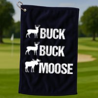 Buck Buck Moose Funny Moose Buck Hunting Golf Towel