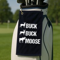 Buck Buck Moose Funny Moose Buck Hunting Golf Towel