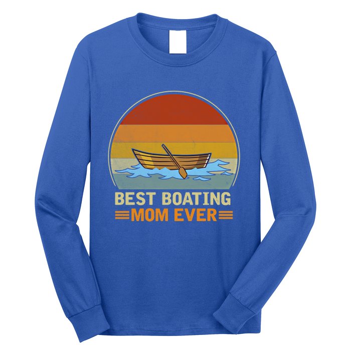 Best Boating Mom Ever Retro Vintage Boating Lover Mommy Gift Long Sleeve Shirt