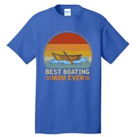 Best Boating Mom Ever Retro Vintage Boating Lover Mommy Gift Tall T-Shirt