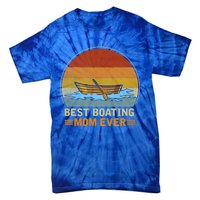 Best Boating Mom Ever Retro Vintage Boating Lover Mommy Gift Tie-Dye T-Shirt