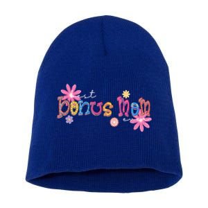 Best Bonus Mom Ever Happy Mothers Day Funny Gift Short Acrylic Beanie