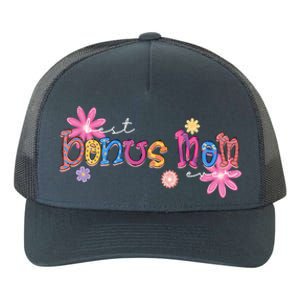 Best Bonus Mom Ever Happy Mothers Day Funny Gift Yupoong Adult 5-Panel Trucker Hat