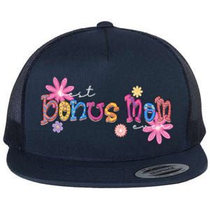 Best Bonus Mom Ever Happy Mothers Day Funny Gift Flat Bill Trucker Hat