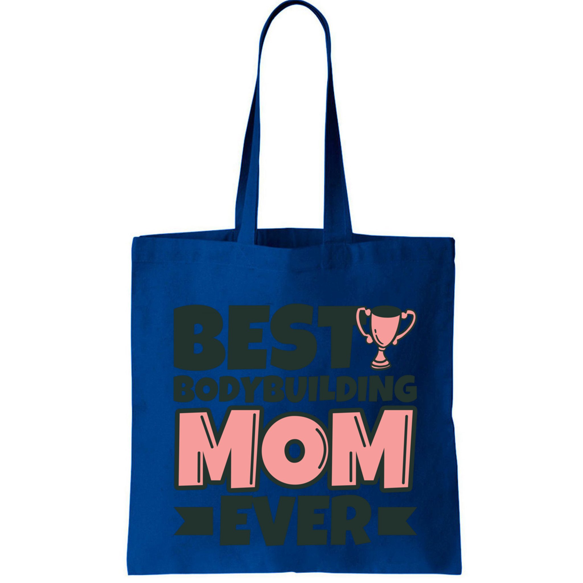 Best Bodybuilding Mom Ever Mother Funny Gift Bag