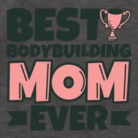 Best Bodybuilding Mom Ever Mother Funny Gift Vector Backpack