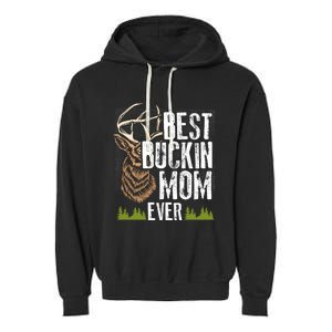 Best Buckin Mom Ever Deer Hunting Bucking Mother Gift Cool Gift Garment-Dyed Fleece Hoodie