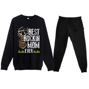 Best Buckin Mom Ever Deer Hunting Bucking Mother Gift Cool Gift Premium Crewneck Sweatsuit Set