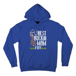 Best Buckin Mom Ever Deer Hunting Bucking Mother Gift Cool Gift Hoodie