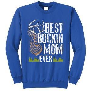 Best Buckin Mom Ever Deer Hunting Bucking Mother Gift Cool Gift Sweatshirt