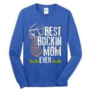 Best Buckin Mom Ever Deer Hunting Bucking Mother Gift Cool Gift Tall Long Sleeve T-Shirt