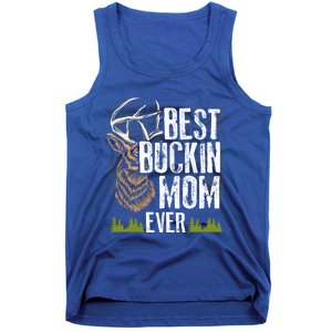 Best Buckin Mom Ever Deer Hunting Bucking Mother Gift Cool Gift Tank Top