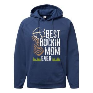 Best Buckin Mom Ever Deer Hunting Bucking Mother Gift Cool Gift Performance Fleece Hoodie