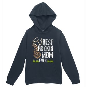 Best Buckin Mom Ever Deer Hunting Bucking Mother Gift Cool Gift Urban Pullover Hoodie