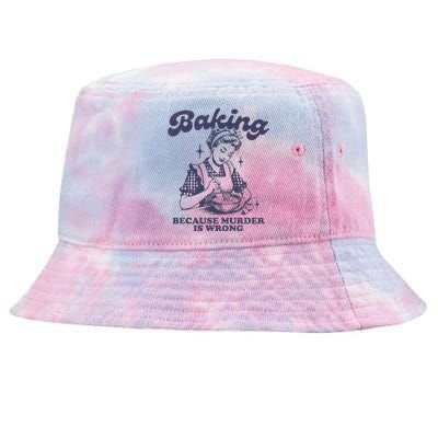 Baking Because Murder Is Wrong Tie-Dyed Bucket Hat