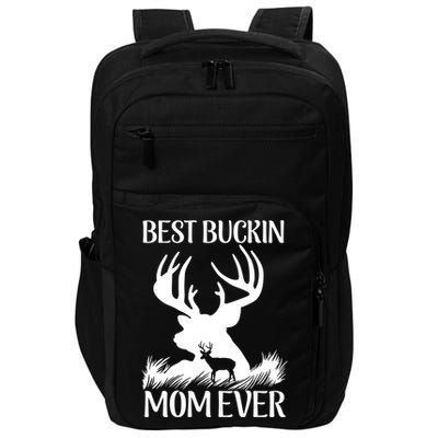 Best Buckin' Mom Ever Deer Hunting Mother Gift Impact Tech Backpack