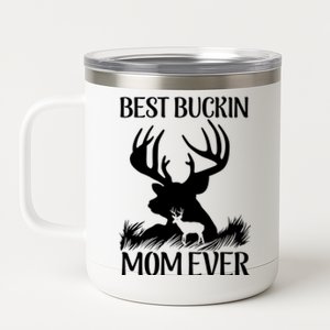 Best Buckin' Mom Ever Deer Hunting Mother Gift 12 oz Stainless Steel Tumbler Cup