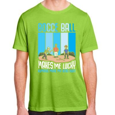 Bocce Ball Makes Me Lucky Hu Bocce Ball Gift Adult ChromaSoft Performance T-Shirt