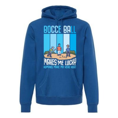 Bocce Ball Makes Me Lucky Hu Bocce Ball Gift Premium Hoodie