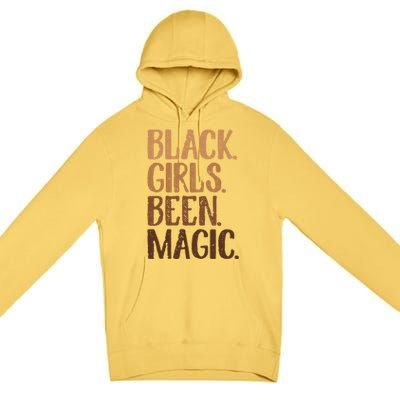 Black Been Magic Melanin African American History Gift Premium Pullover Hoodie