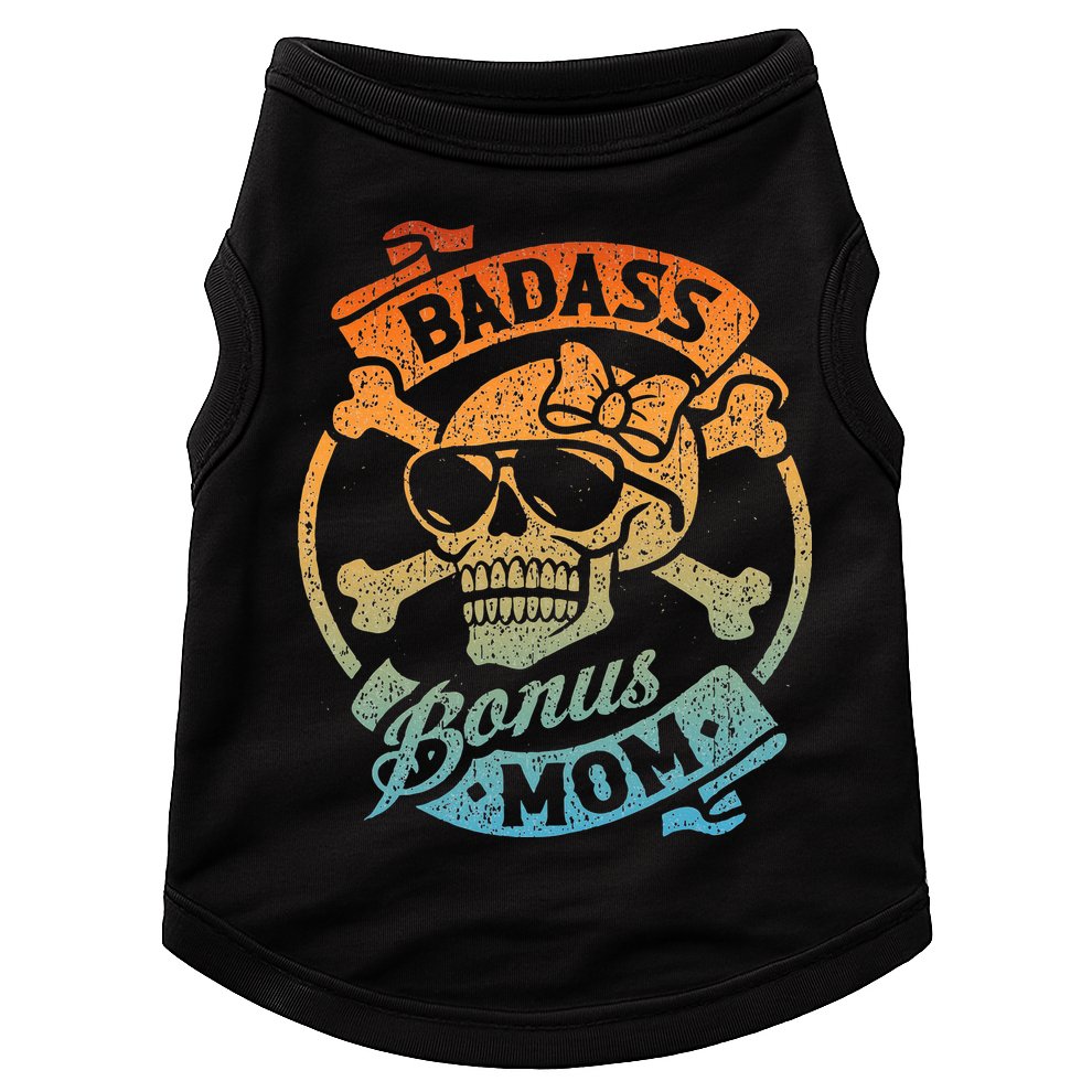 Badass Bonus Mom Stepmom Stepmother MotherS Day Doggie Tank