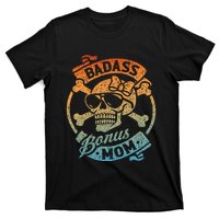 Badass Bonus Mom Stepmom Stepmother MotherS Day T-Shirt