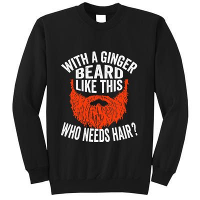 Bearded Bald Man Ginger Beard Funny Sarcastic Saying Sweatshirt