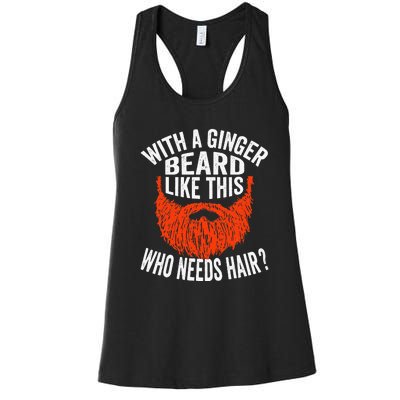 Bearded Bald Man Ginger Beard Funny Sarcastic Saying Women's Racerback Tank