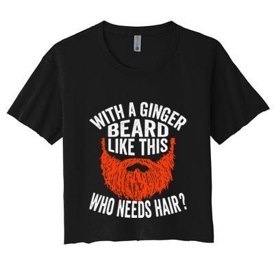 Bearded Bald Man Ginger Beard Funny Sarcastic Saying Crop Top