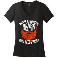 Bearded Bald Man Ginger Beard Funny Sarcastic Saying Women's V-Neck T-Shirt