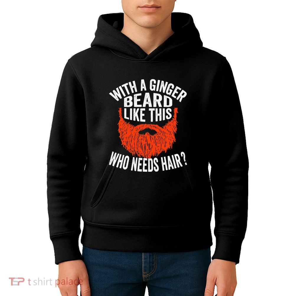 Bearded Bald Man Ginger Beard Funny Sarcastic Saying Kids Hoodie