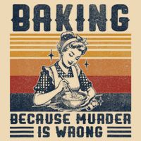Baking Because Murder Is Wrong Drawstring Bag