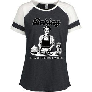 Baking Because Murder Is Wrong Enza Ladies Jersey Colorblock Tee